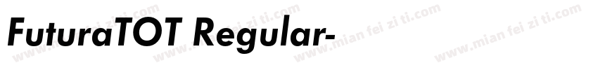 FuturaTOT Regular字体转换